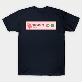 Bookstore calling T-Shirt